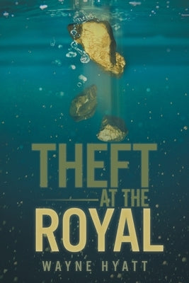 Theft at the Royal by Hyatt, Wayne