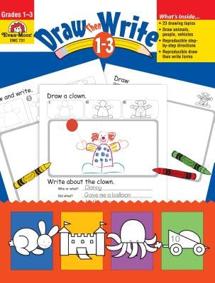 Draw...Then Write Grades 1-3 by Evan-Moor Educational Publishers