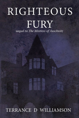 Righteous Fury by Williamson, Terrance