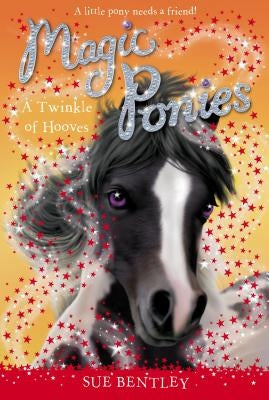 A Twinkle of Hooves by Bentley, Sue
