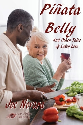 Piñata Belly And Other Tales of Later Love by Novara, Joe