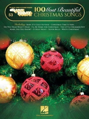 100 Most Beautiful Christmas Songs: E-Z Play Today #53 Songbook with Large Easy-To-Read Notation and Lyrics by 