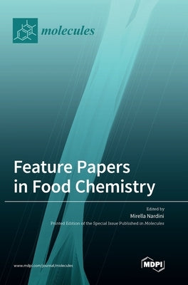 Feature Papers in Food Chemistry by Nardini, Mirella