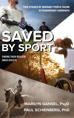 Saved by Sport by Psyd, Marilyn Gansel
