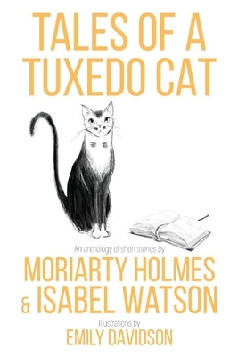 Tales of a Tuxedo Cat by Ward, Jill