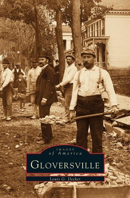 Gloversville by Decker, Lewis G.