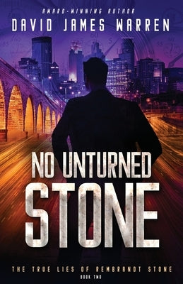 No Unturned Stone: A Time Travel Thriller by Warren, David James