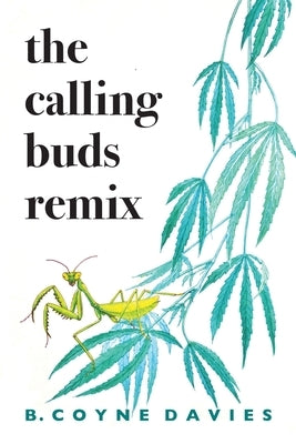 The Calling Buds Remix by Coyne Davies, B.