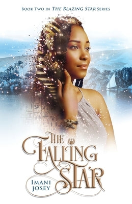 The Falling Star by Josey, Imani