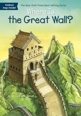 Where Is the Great Wall? by Demuth, Patricia Brennan