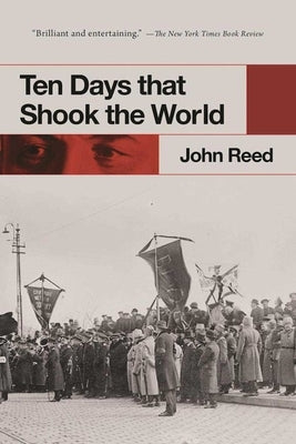Ten Days That Shook the World by Reed, John
