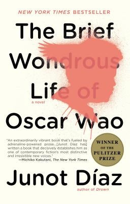 The Brief Wondrous Life of Oscar Wao by D&#237;az, Junot