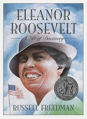 Eleanor Roosevelt: A Life of Discovery by Freedman, Russell