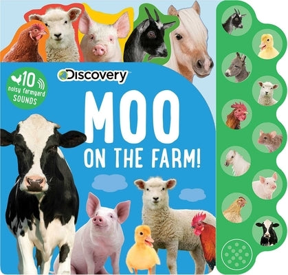 Discovery: Moo on the Farm! by Feldman, Thea