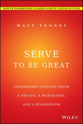 Serve to Be Great by Tenney, Matt