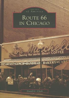 Route 66 in Chicago by Clark, David G.