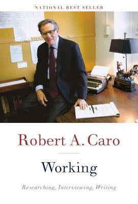Working by Caro, Robert A.