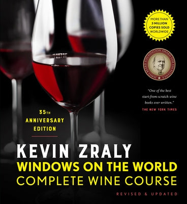 Kevin Zraly Windows on the World Complete Wine Course: Revised & Updated / 35th Edition by Zraly, Kevin