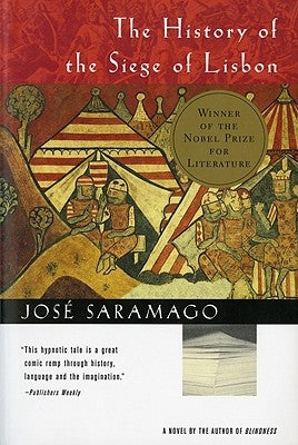 The History of the Siege of Lisbon by Saramago, Jos&#233;