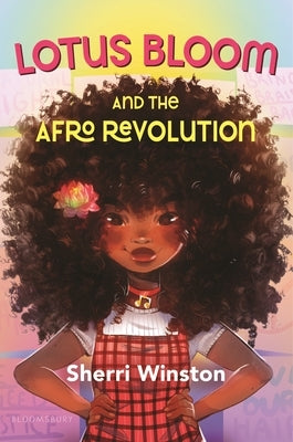 Lotus Bloom and the Afro Revolution by Winston, Sherri
