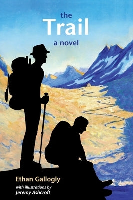 The Trail by Gallogly, Ethan
