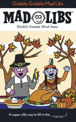 Gobble Gobble Mad Libs by Price, Roger