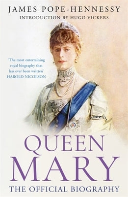 Queen Mary by Pope-Hennessy, James