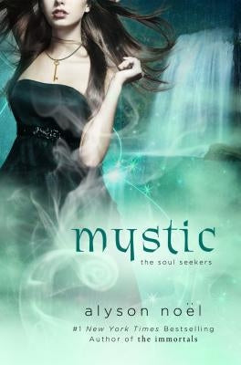 Mystic by Noel, Alyson