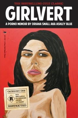 Girlvert: A Porno Memoir by Small, Oriana