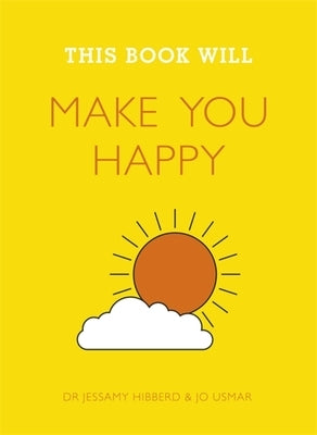 This Book Will Make You Happy by Jessamy, Hibberd