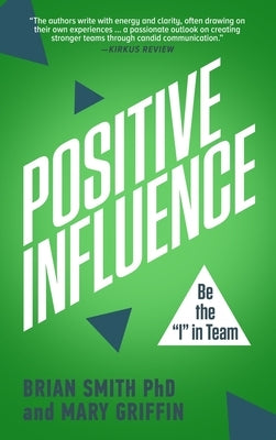 Positive Influence by Smith, Brian