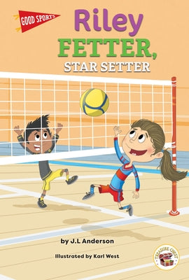 Good Sports Riley Fetter, Star Setter by Anderson, J. L.