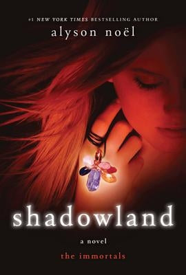 Shadowland: The Immortals by Noël, Alyson