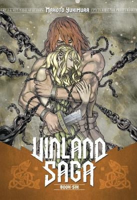 Vinland Saga, Volume 6 by Yukimura, Makoto