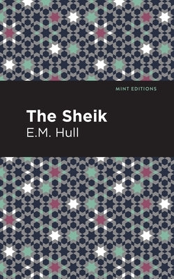 The Sheik by Hull, Edith Maude