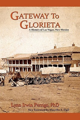 Gateway to Glorieta by Perrigo, Lynn Irwin