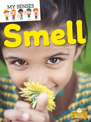 Smell by Earley, Christina