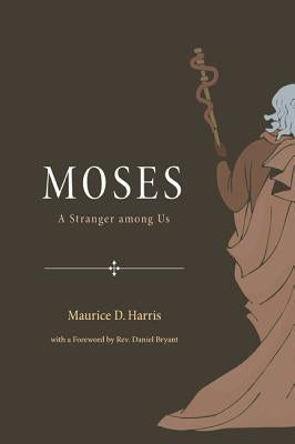 Moses by Harris, Maurice D.