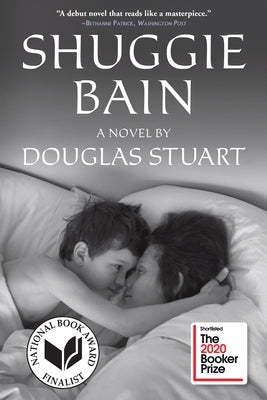Shuggie Bain: A Novel (Booker Prize Shortlist) by 