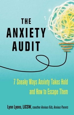 The Anxiety Audit by Lyons, Lynn