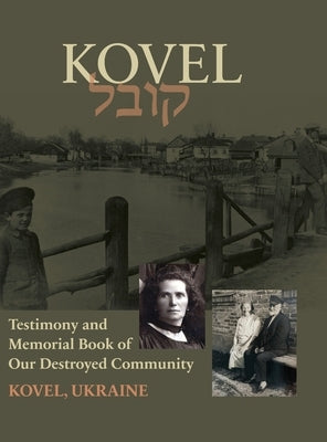 Kowel; Testimony and Memorial Book by Leoni‐zopperfin, Eliezer