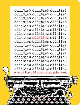 Oddities: A Spot the Odd One Out Puzzle Book by Bigwood, John
