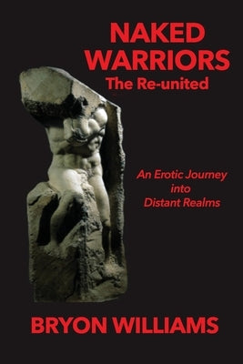 Naked Warriors by Williams, Bryon