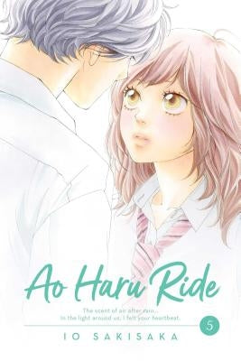 Ao Haru Ride, Vol. 5, Volume 5 by Sakisaka, Io