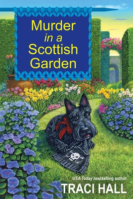 Murder in a Scottish Garden by Hall, Traci