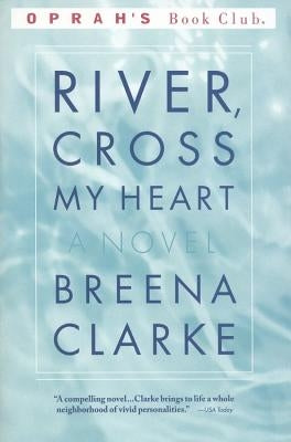 River, Cross My Heart by Clarke, Breena