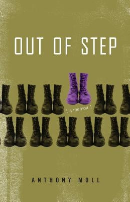 Out of Step: A Memoir by Moll, Anthony