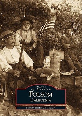 Folsom by Folsom Historical Society