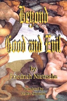 Beyond Good and Evil by Nietzsche, Friedrich Wilhelm