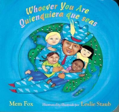 Whoever You Are/Quienquiera Que Seas by Fox, Mem